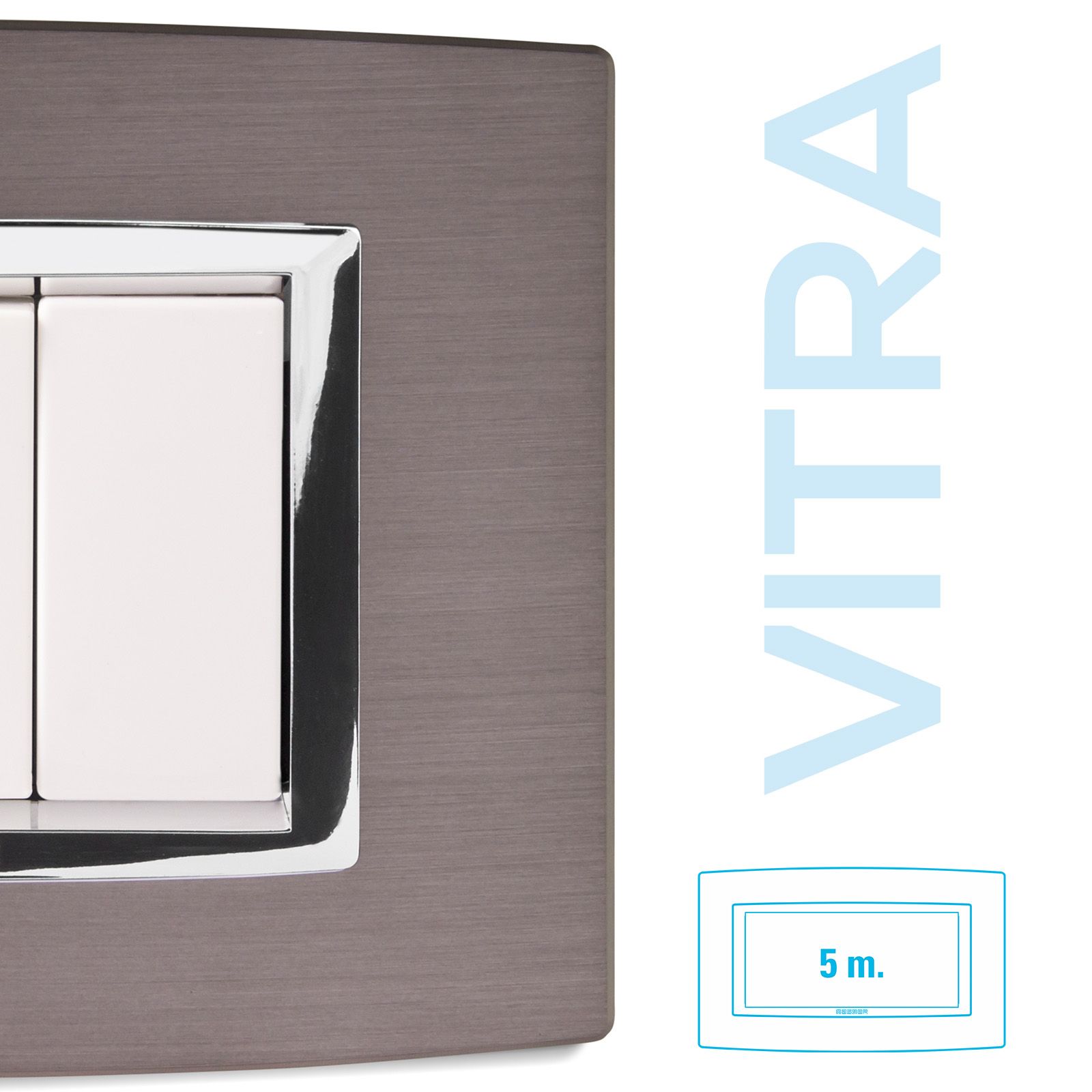 Placca Acciaio Spazzolato 5P. VitraBS